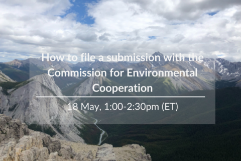 Image with event info for "How to file a submission with the Commission for Environmental Cooperation"