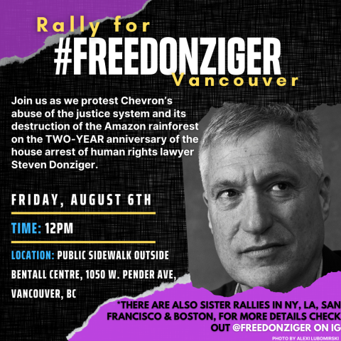 Event image for Rally for #FreeDonziger Vancouver, protesting Chevron's abuse of the justice system and its destruction of the Amazon rainforest on the two-year anniversary of the house arrest of human rights lawyer Steven Donziger.