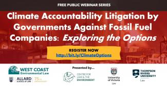 Poster announcing free webinar series: Climate Accountability Litigation by Governments against Fossil Fuel Companies: Exploring the Options