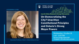 Un-Democratizing the City Unwritten Constitutional Principles and Ontario’s Strong Mayor Powers