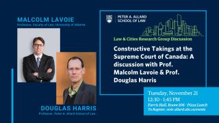 Constructive Takings at the Supreme Court of Canada A discussion with Prof. Malcolm Lavoie & Prof. Douglas Harris