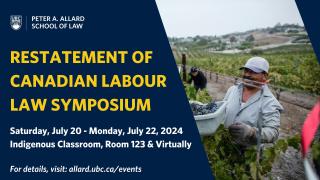 2024 07 20 - Restatement of Canadian Labour Law Symposium - Law