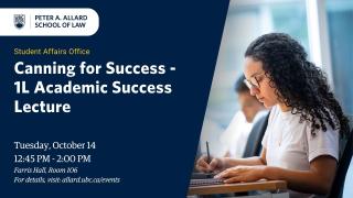 2025 10 14 - Canning for Success – 1L Academic Success Lecture - LAW - 2