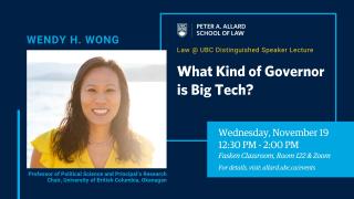 2025 11 19 - Wendy H. Wong - Law at UBC Distinguished Speaker - LAW - New